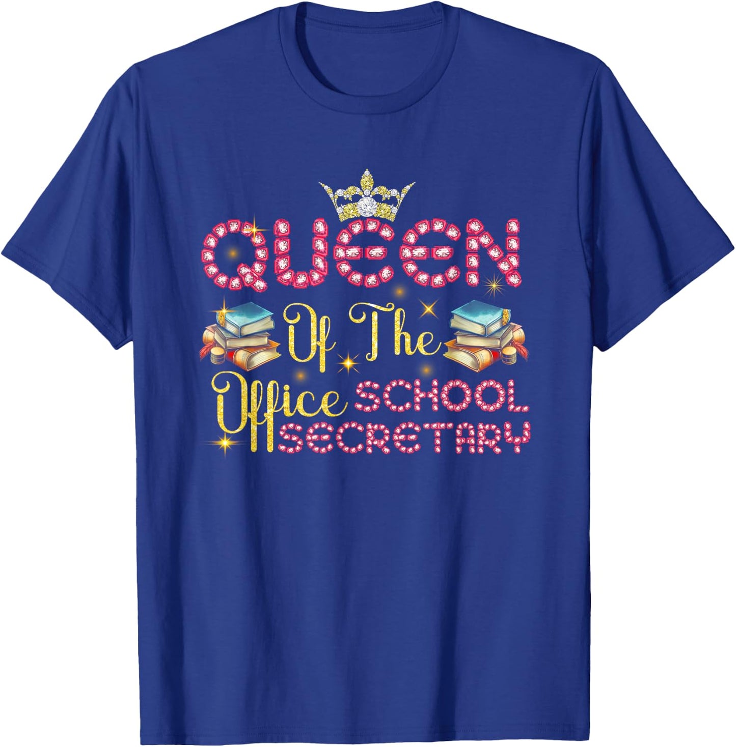 Women Queen of The Office School Secretary Administrative T-Shirt - T-Shirt | Royal