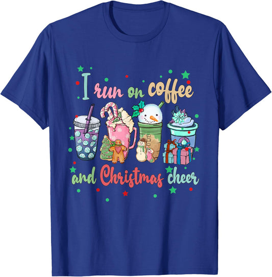 I Run On Coffee And Christmas Cheer Funny Christmas Coffee T-Shirt - T-Shirt | Royal