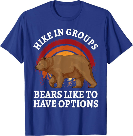 Hike In Groups Bears Like To Have Options Retro Hiking Bear T-Shirt - T-Shirt | Royal