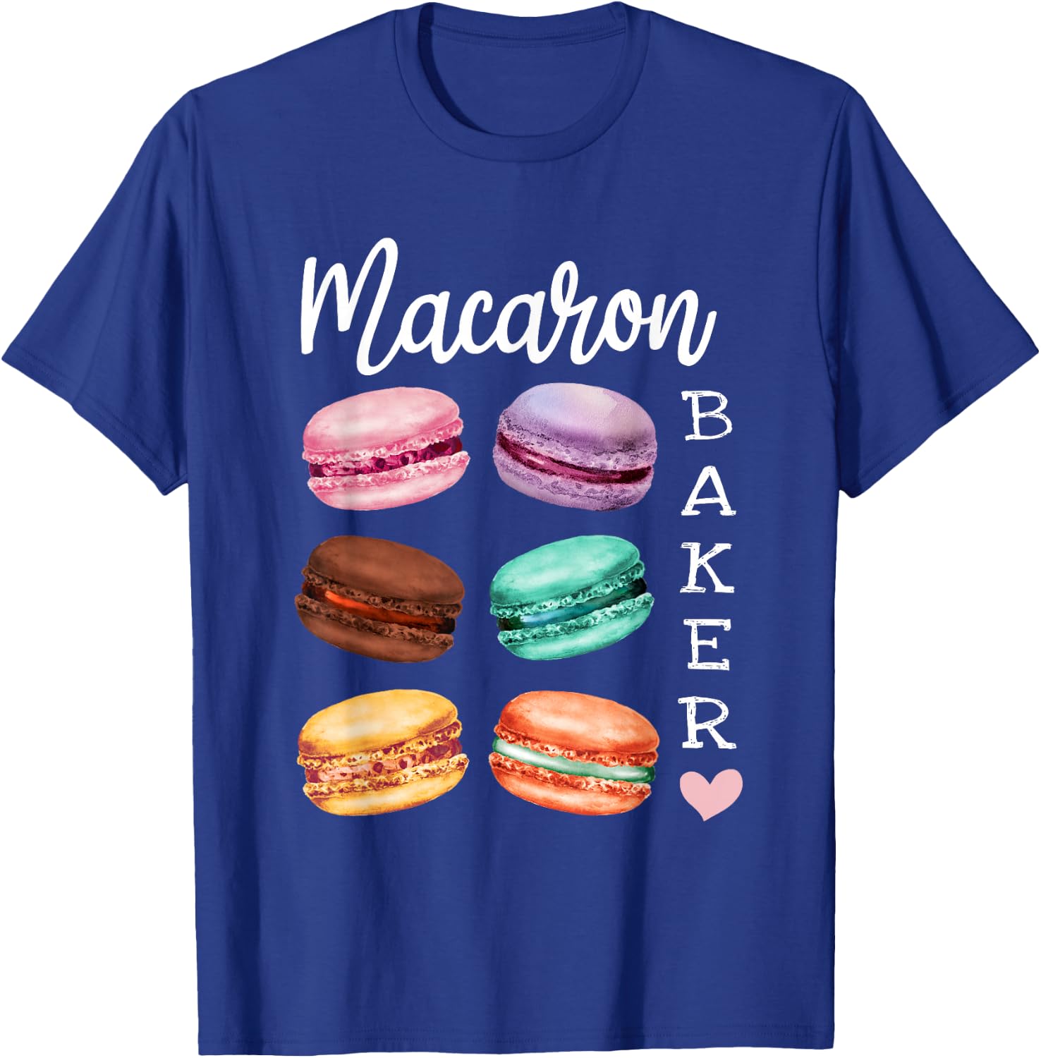 Macaron Baker a French Candy Dessert Lover as Macaron T-Shirt - T-Shirt | Royal