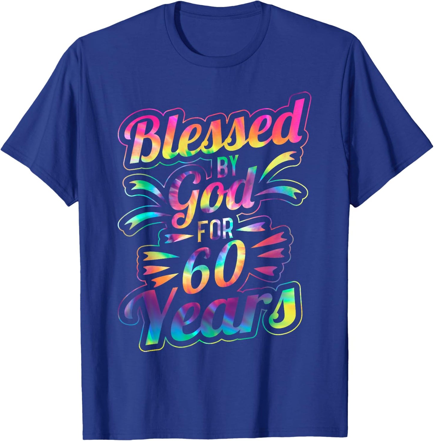 Blessed By God for 60 Years 60th Birthday T-Shirt - T-Shirt | Royal