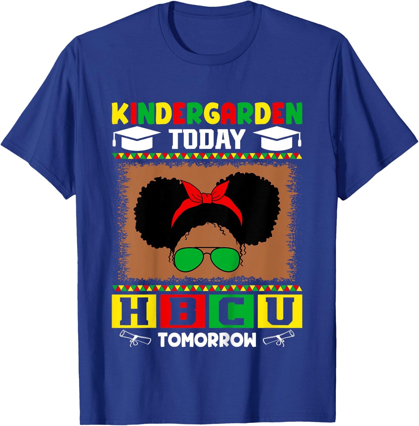 Kids Kindergarten Today HBCU Tomorrow Future HBCU Grad Kids T-Shirt - T-Shirt | Royal