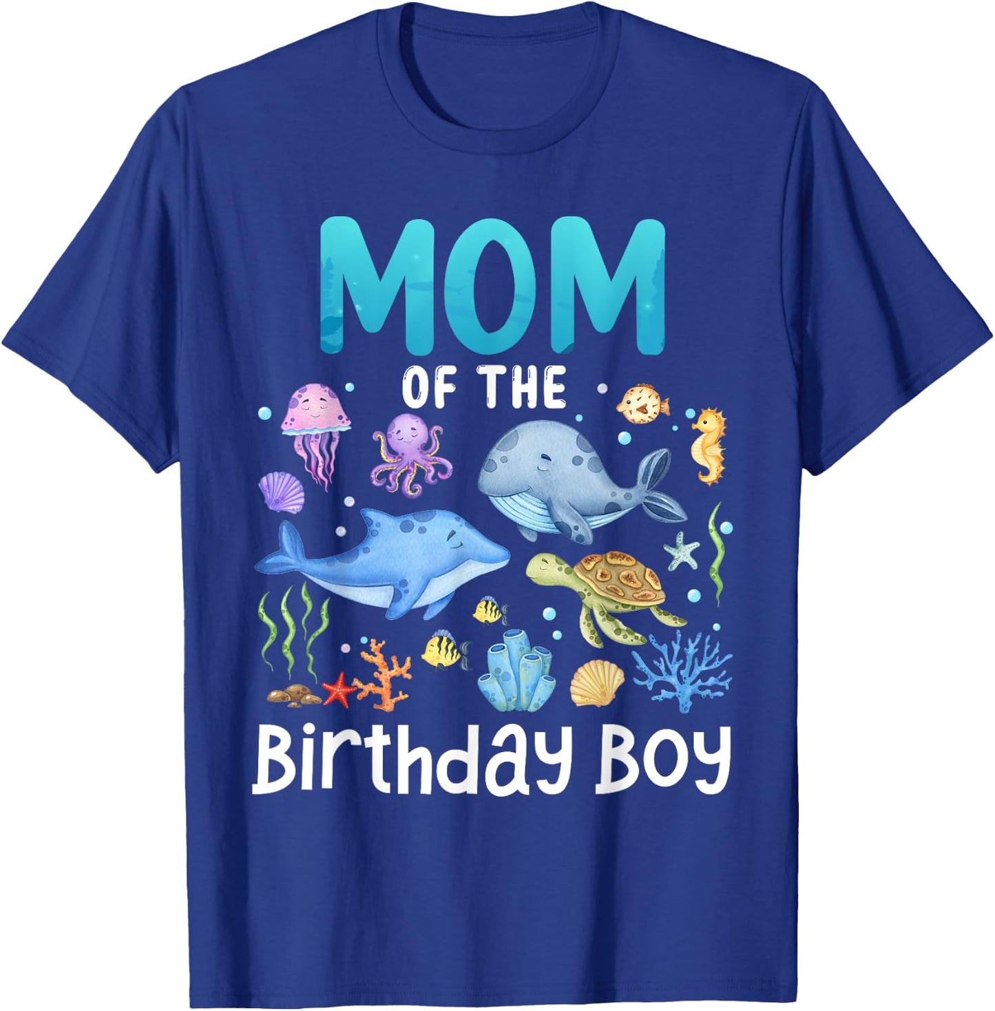 Mom Ocean Life Sea Aquarium Birthday Matching Family T-Shirt - T-Shirt | Royal