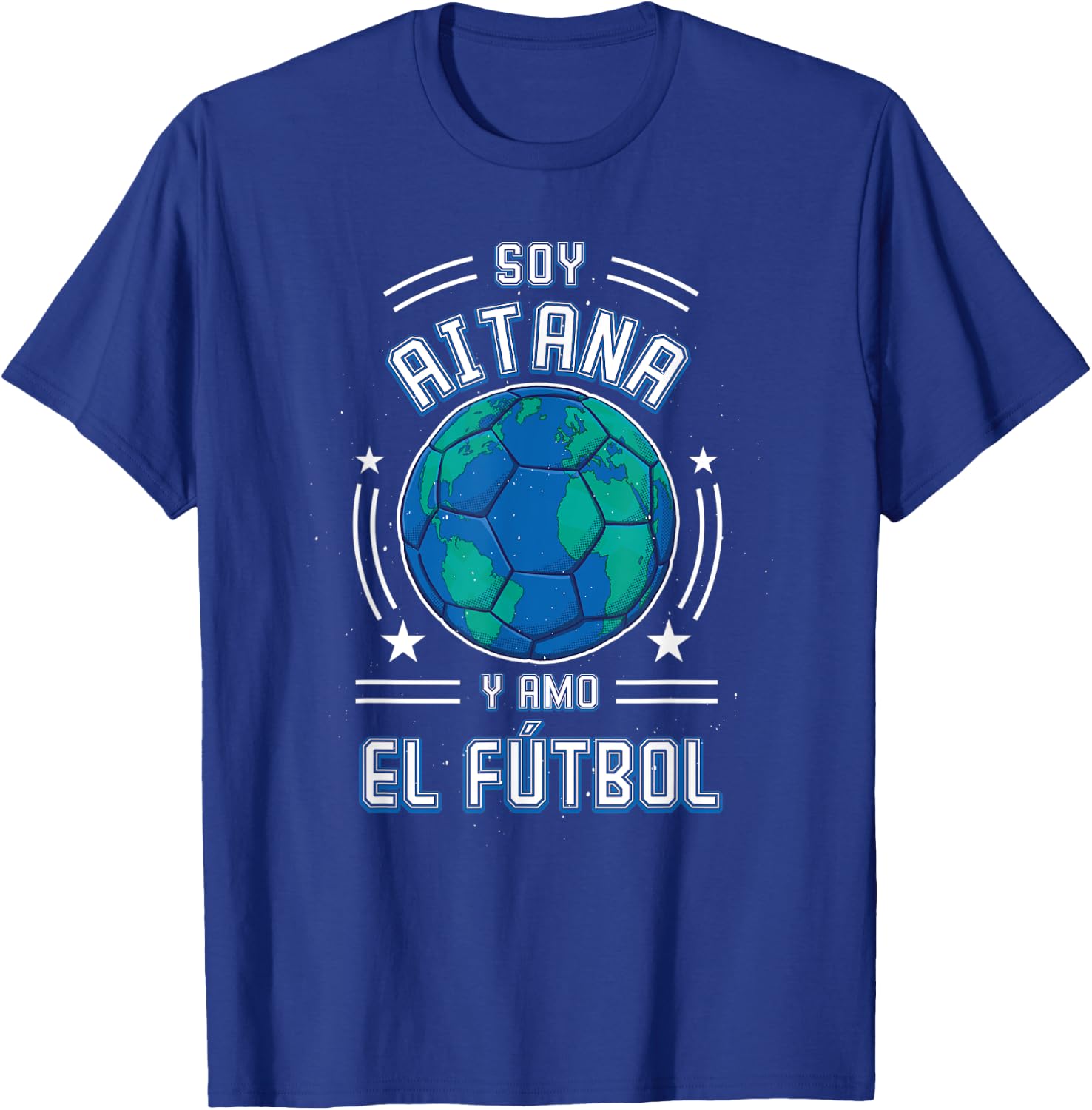 I am Aitana Y Love Football, For Football Fans T-Shirt - T-Shirt | Royal