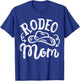 Rodeo Mom T-Shirt - T-Shirt | Royal