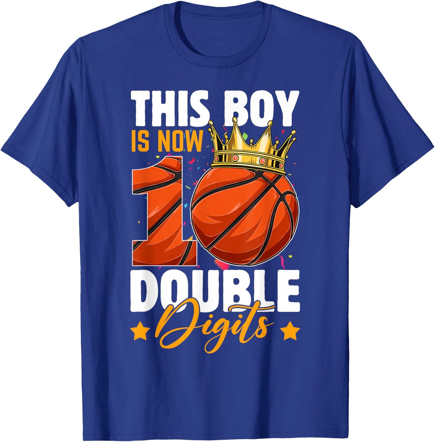 This Boy Now 10 Double Digits Basketball 10 Years Old Bday T-Shirt - T-Shirt | Royal