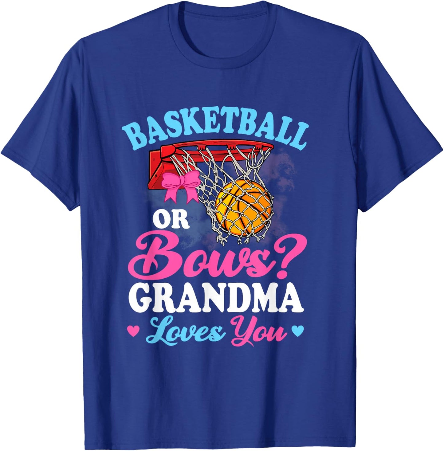 Basketball Or Bows Grandma Loves You Gender Baby Reveal T-Shirt - T-Shirt | Royal