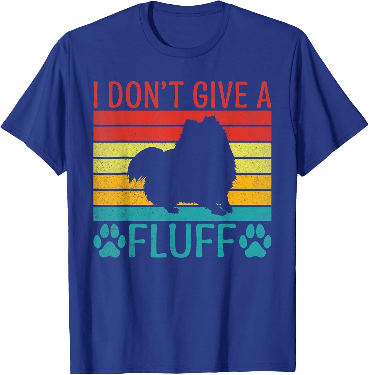 I dont give a Fluff Pomeranian T-Shirt - T-Shirt | Royal