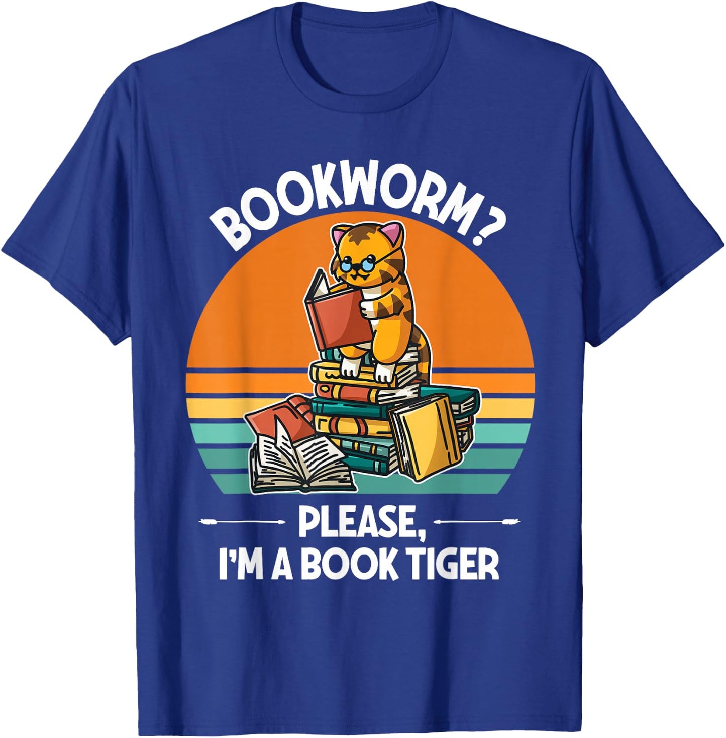 Bookworm Please I'm A Book Tiger T-Shirt - T-Shirt | Royal
