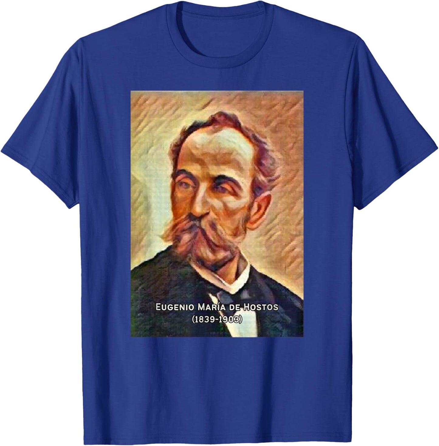 Eugenio Maria de Hostos I Boricua I Puerto Rico I Hero T-Shirt - T-Shirt | Royal
