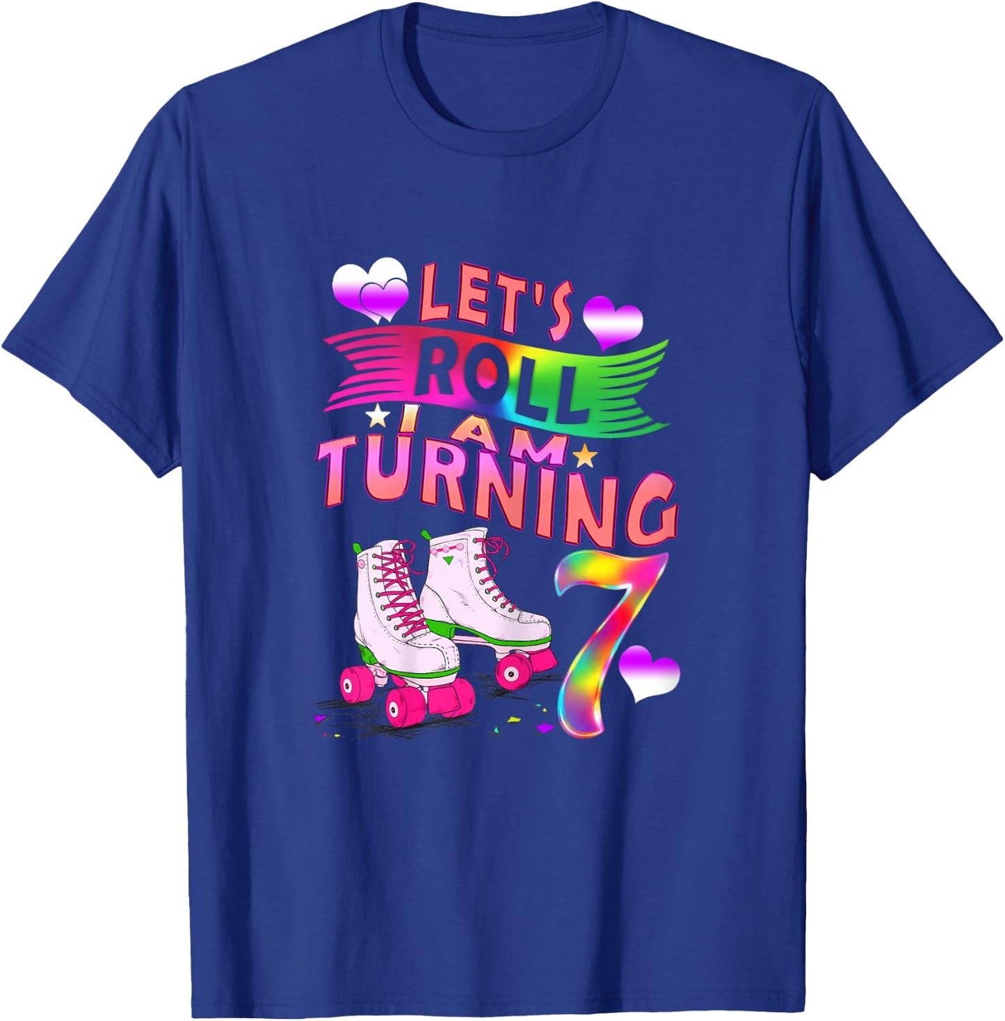Let's Roll I Am Turning 7 Roller Skate 7th Birthday Rolling T-Shirt - T-Shirt | Royal
