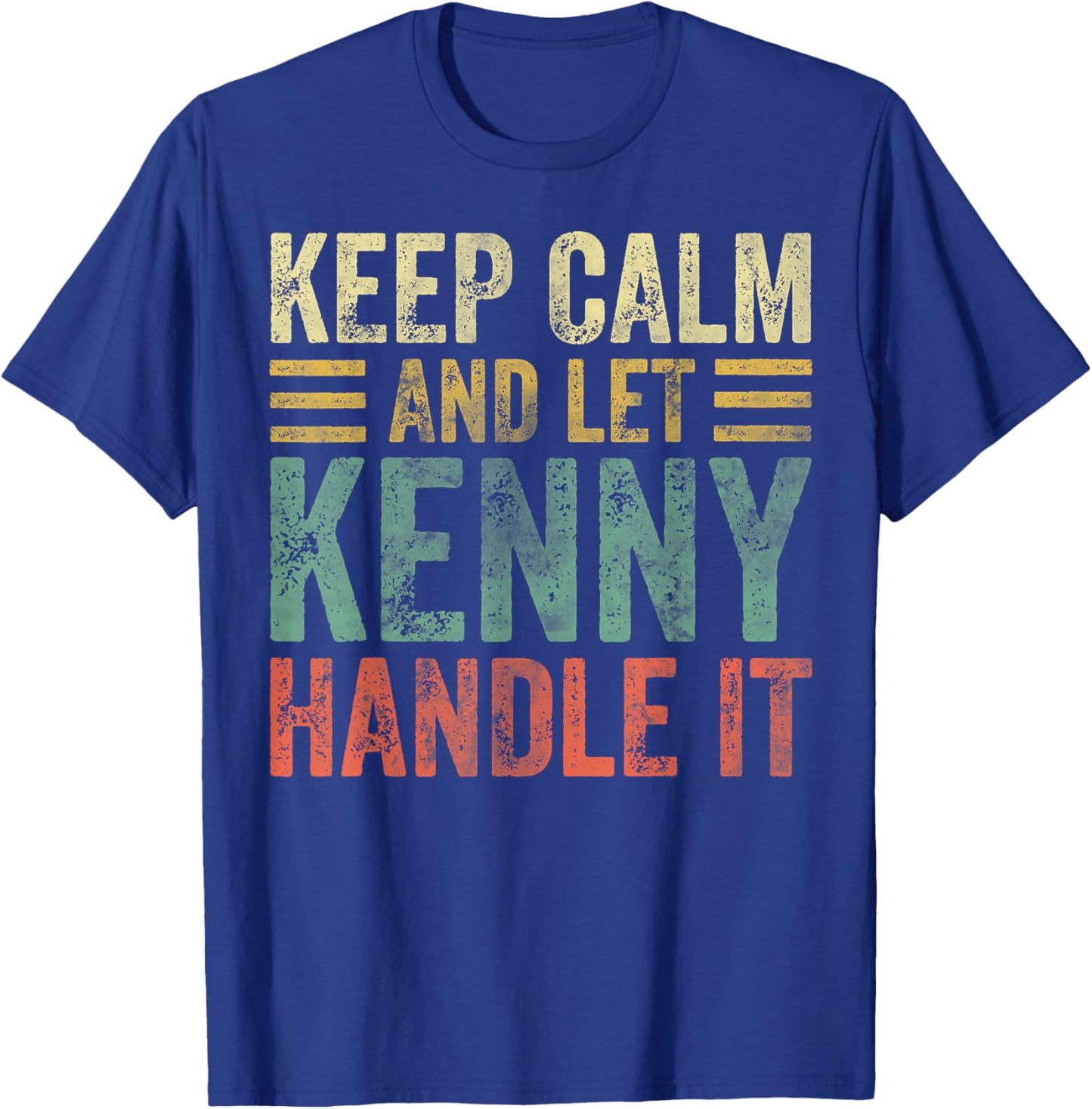 Personalized Name Shirt Keep Calm And Let Kenny Handle it T-Shirt - T-Shirt | Royal