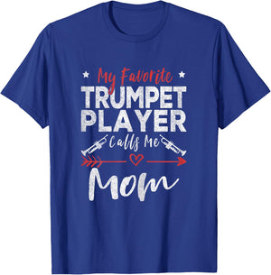 My Favorite Trumpet Player Calls Me Mom Trumpet Player Mom T-Shirt - T-Shirt | Royal