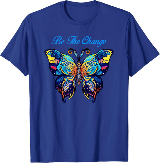 Be The Change Colorful Butterfly T-Shirt - T-Shirt | Royal