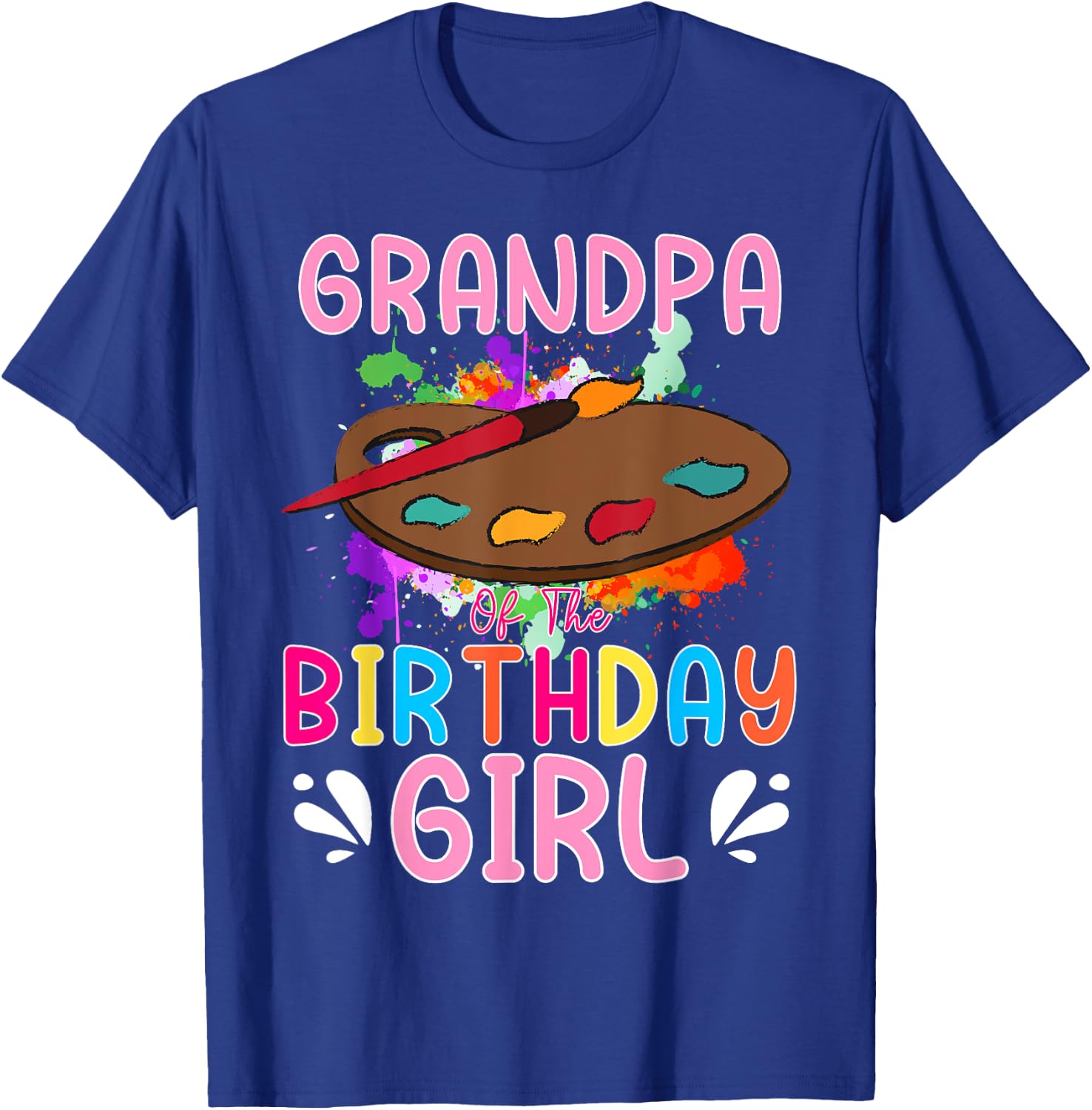 Grandpa of The Birthday Girl Kids Painting Art Paint Family T-Shirt - T-Shirt | Royal