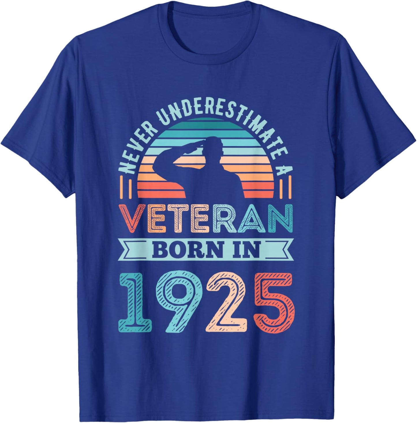 Veteran born in 1925 100th Birthday Military Gifts T-Shirt - T-Shirt | Royal