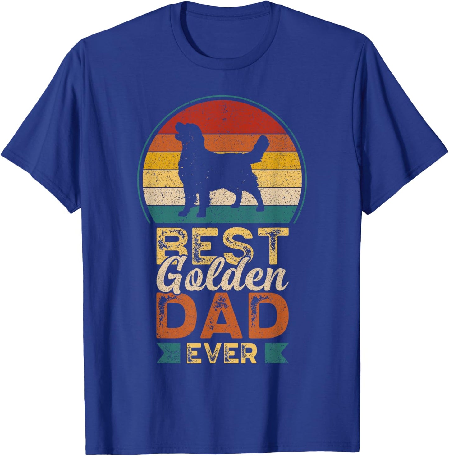 Best Golden Dad Ever, Father's Day, Golden Retriever Daddy T-Shirt - T-Shirt | Royal