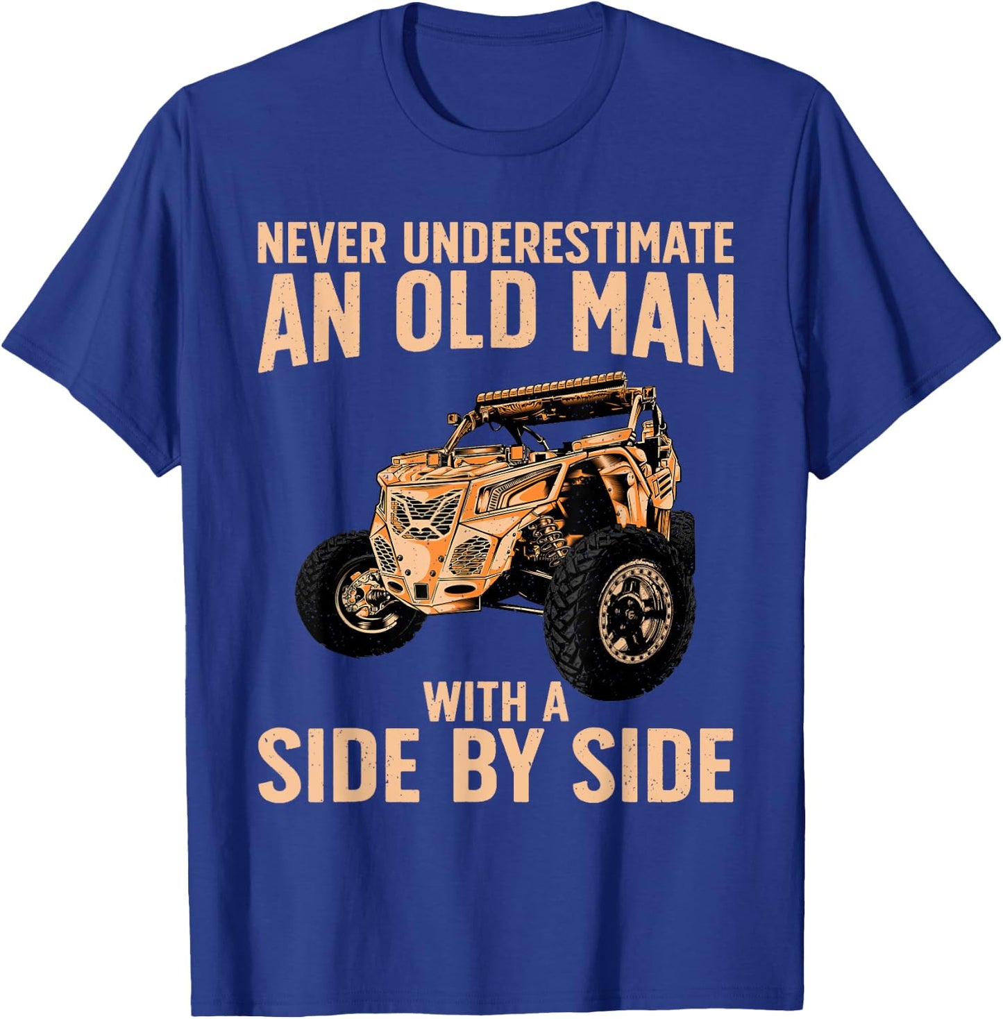 Funny SxS Art For Grandpa Men UTV Side-By-Side Quad Riding T-Shirt - T-Shirt | Royal