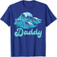 Daddy Surf Birthday Beach Theme Family Matching T-Shirt - T-Shirt | Royal