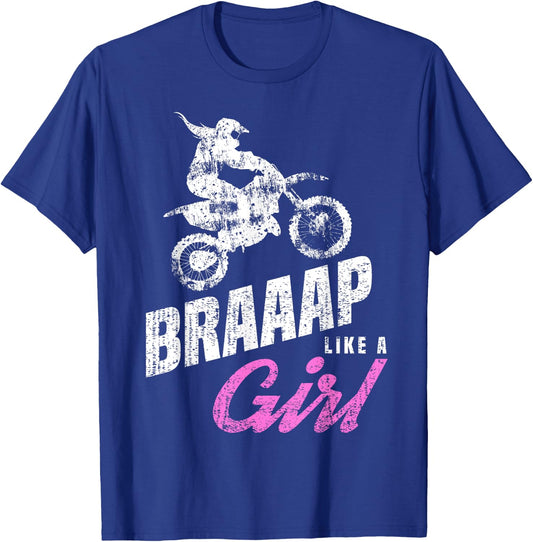 Braaap Like a Girl | Dirt Biking | Girls Dirt Bike T-Shirt - T-Shirt | Royal