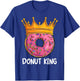 Donut King Doughnut Funny Donut Crown Sweet Baker T-Shirt - T-Shirt | Royal