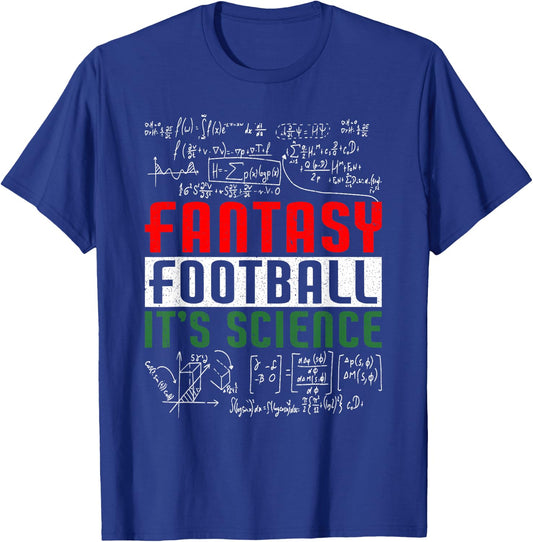 Fantasy Football It's Science | Draft Funny Fantasy Football T-Shirt - T-Shirt | Royal