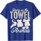 I'm Just Here The Towel Animals Quotes Cruise Lovers T-Shirt - T-Shirt | Royal