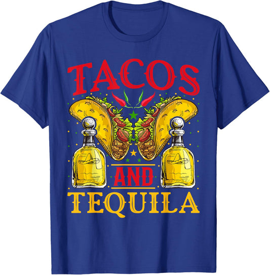 Tacos and Tequila - Cinco De Mayo Tacos and Tequila Lover T-Shirt - T-Shirt | Royal