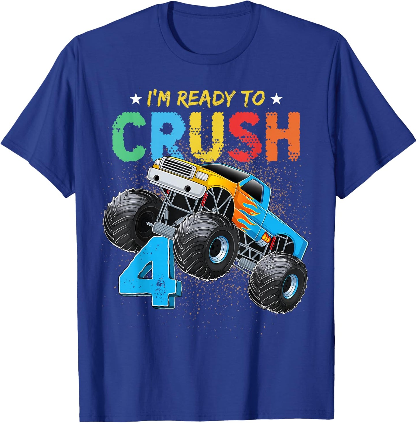 Ready To Crush 4 Monster Truck 4th Birthday Boys Kids T-Shirt - T-Shirt | Royal