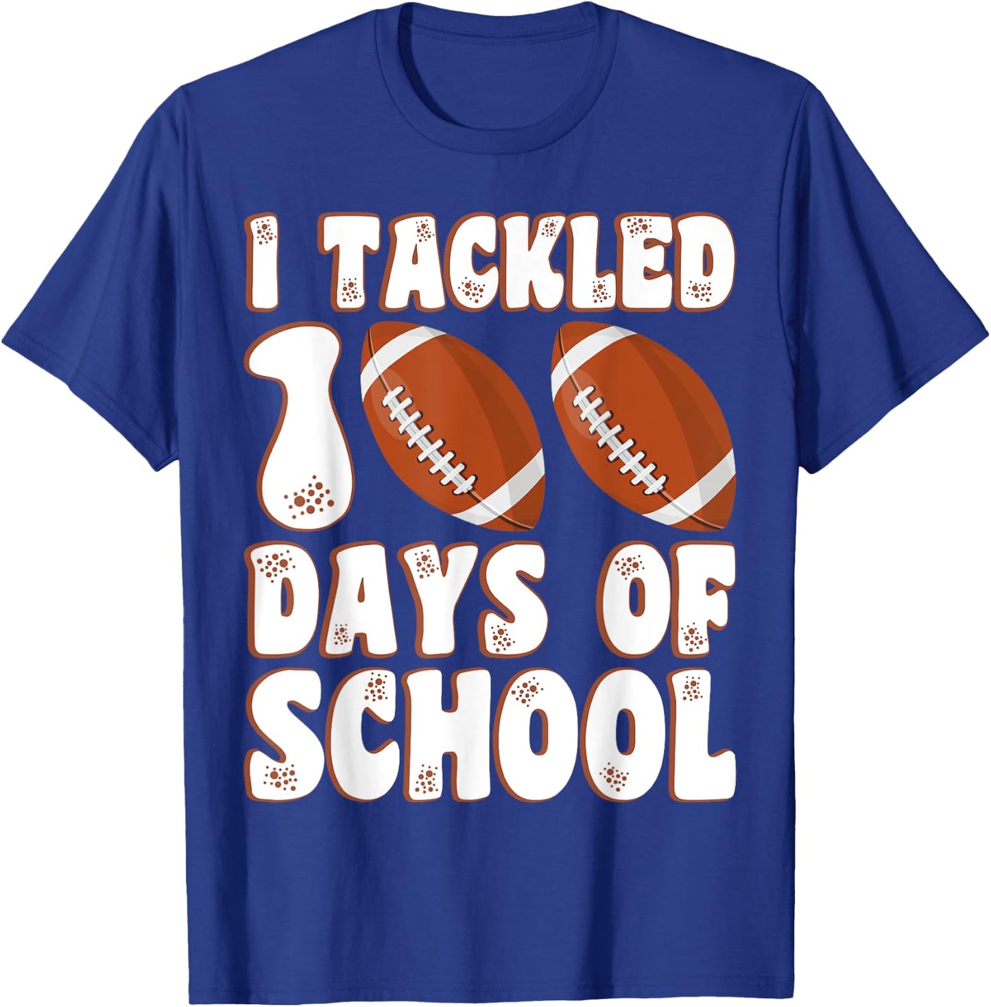 100 Day Of School I Tackled 100 Days Of School Boys Football T-Shirt - T-Shirt | Royal