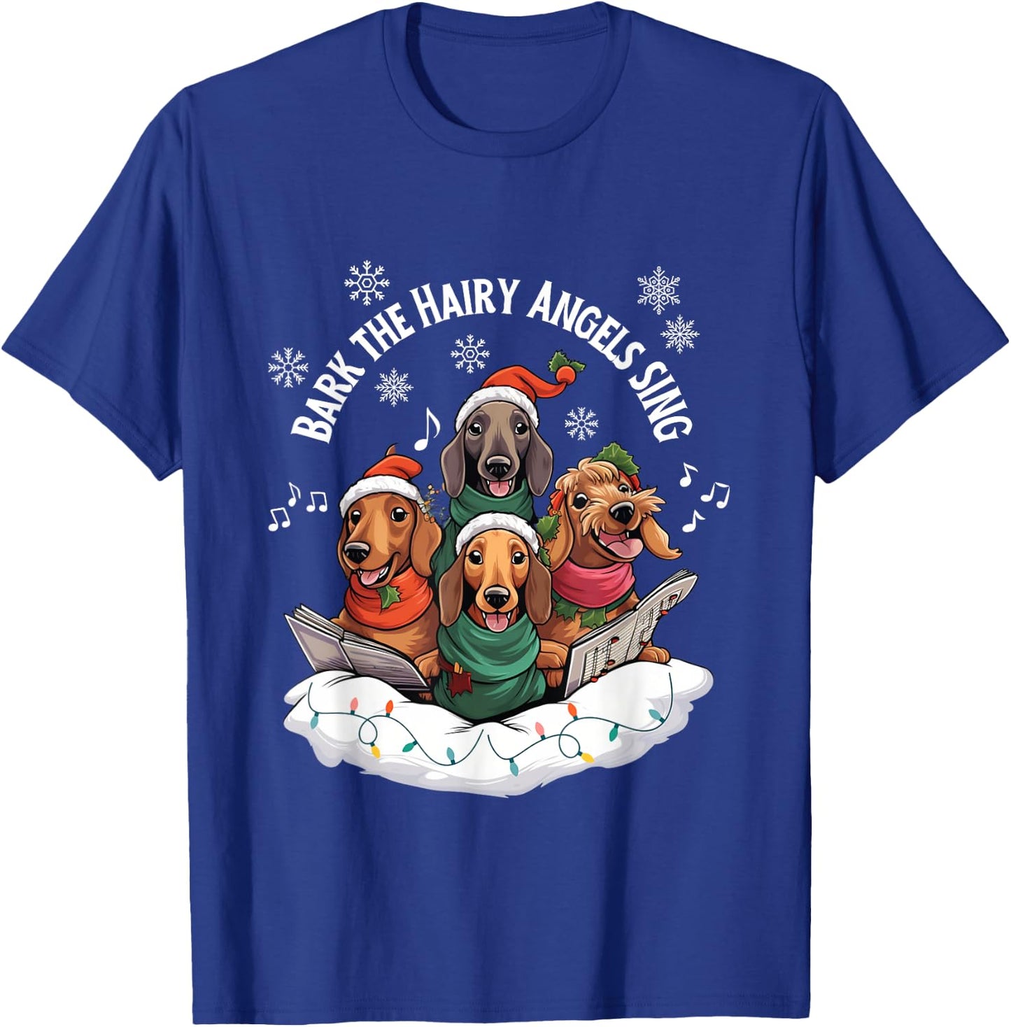 Beans Hot Dachshund Christmas Bark The Hairy Angels Sing Funny Dog T-Shirt - T-Shirt | Royal