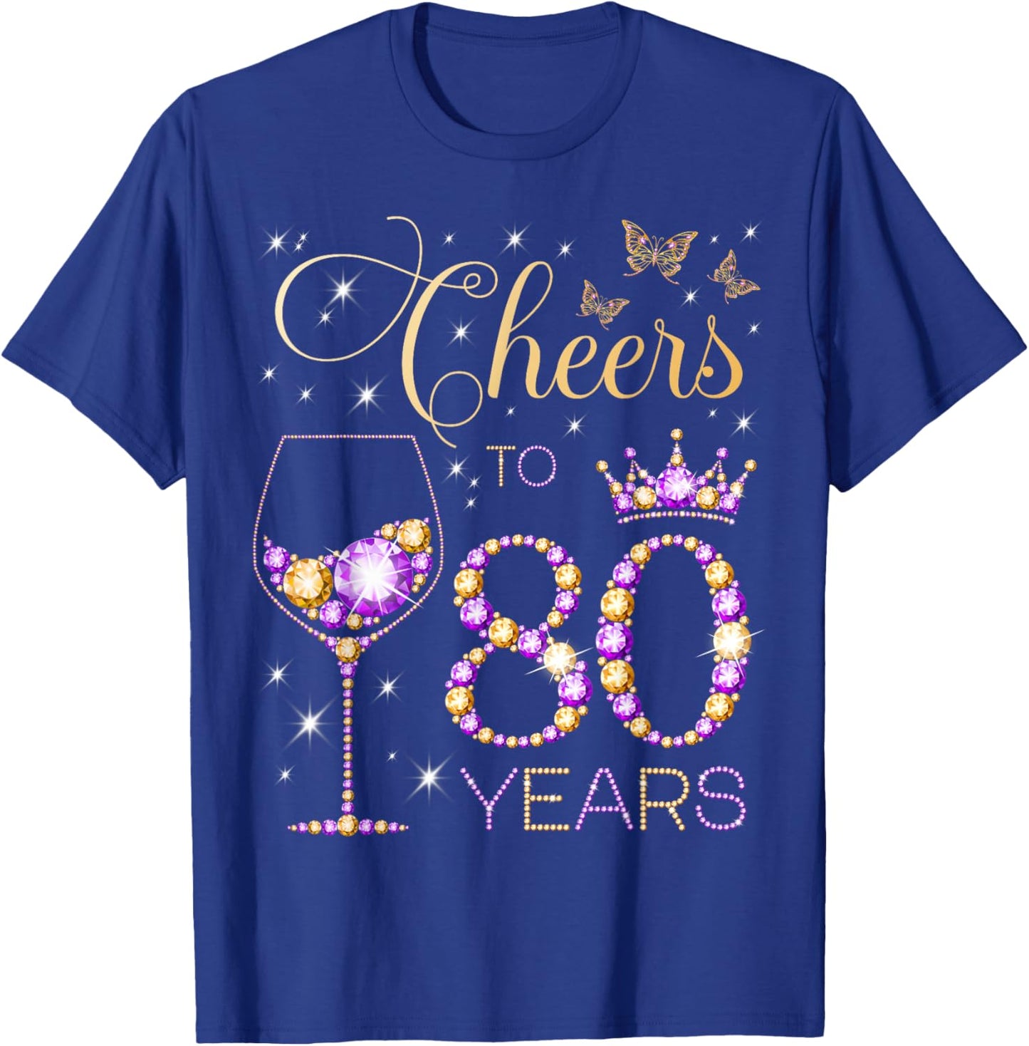 Cheers to 80 Years Old 80th Birthday Party Women 80th Bday T-Shirt - T-Shirt | Royal