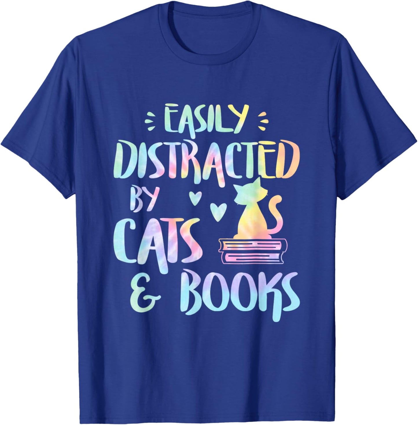 Easily Distracted by Cats and Books - Cat & Book Lov Tie Dye T-Shirt - T-Shirt | Royal