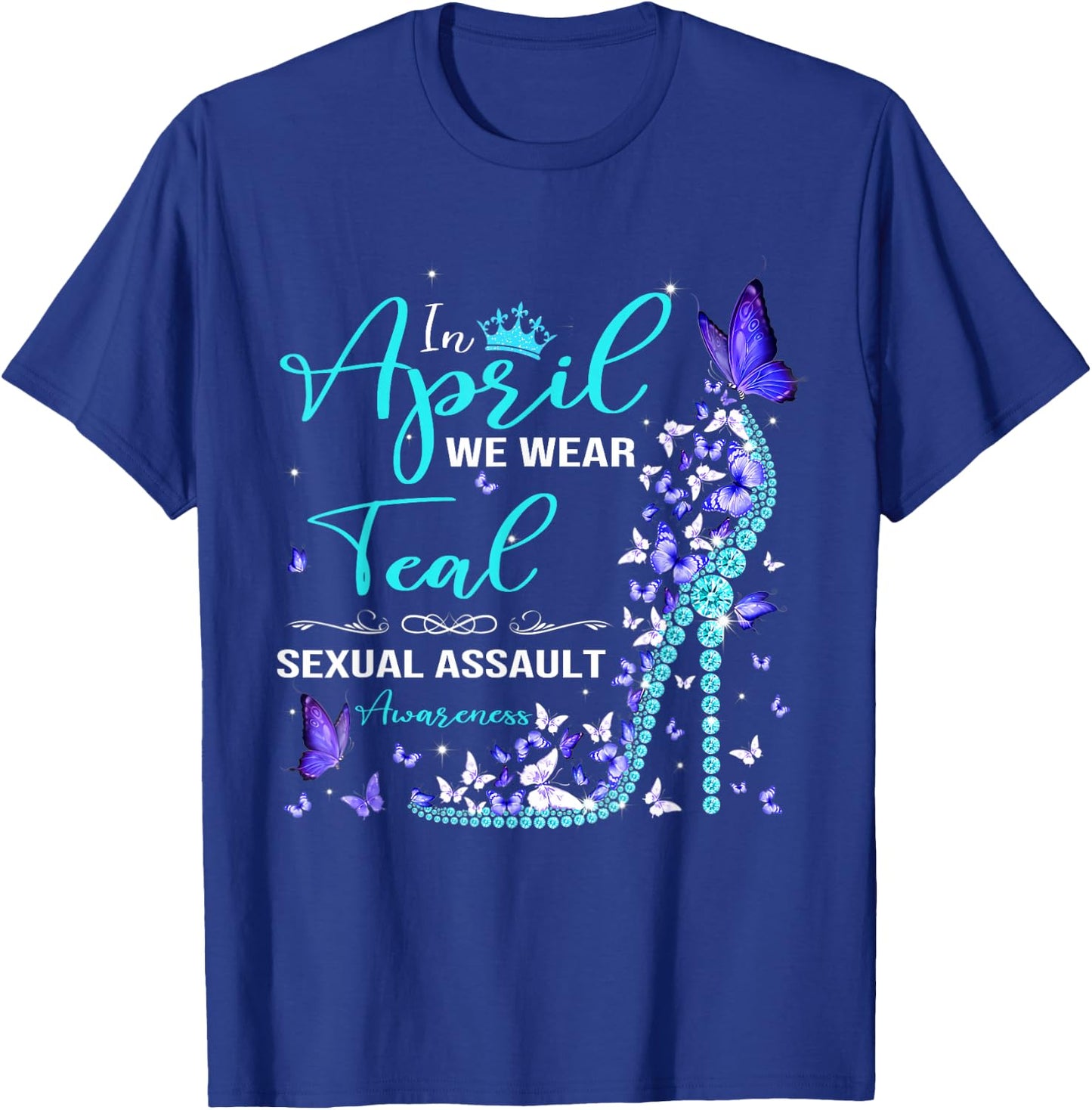 In April We Wear Teal Sexual Assault Awareness Month T-Shirt - T-Shirt | Royal