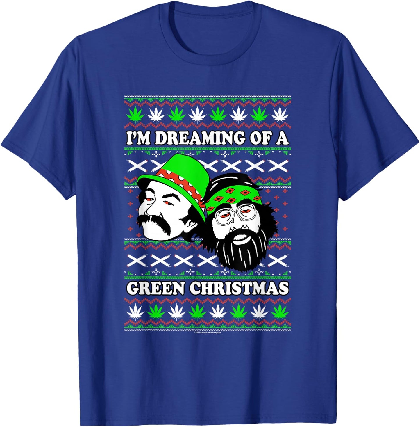 Cheech & Chong Christmas I'm Dreaming Of A Green X-Mas T-Shirt - T-Shirt | Royal
