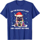 On the Naughty List and I Regret Nothing Pug Dog Christmas T-Shirt - T-Shirt | Royal