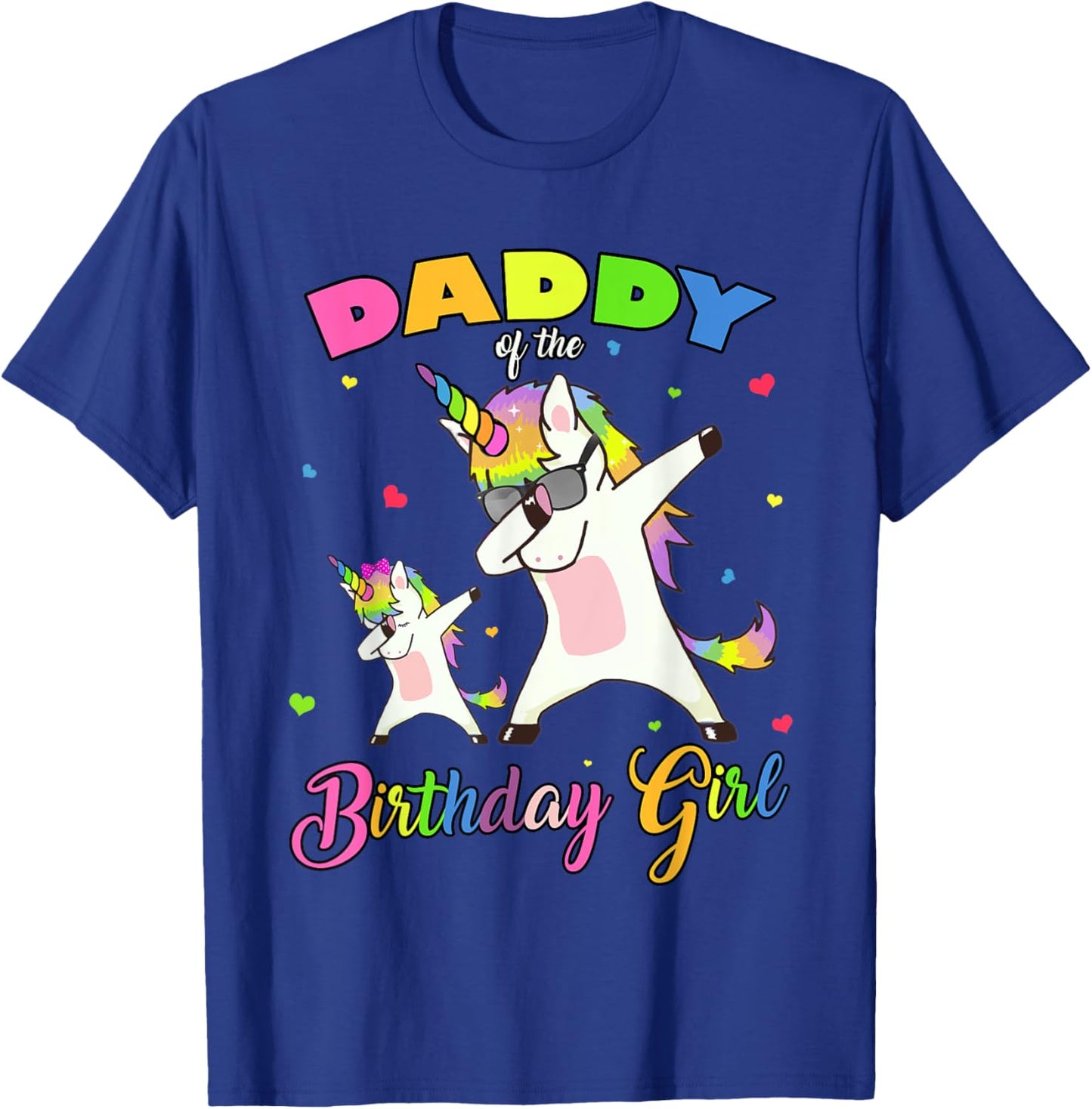 Daddy of the Birthday Girl Dabbing Unicorn Princess and Dad T-Shirt - T-Shirt | Royal
