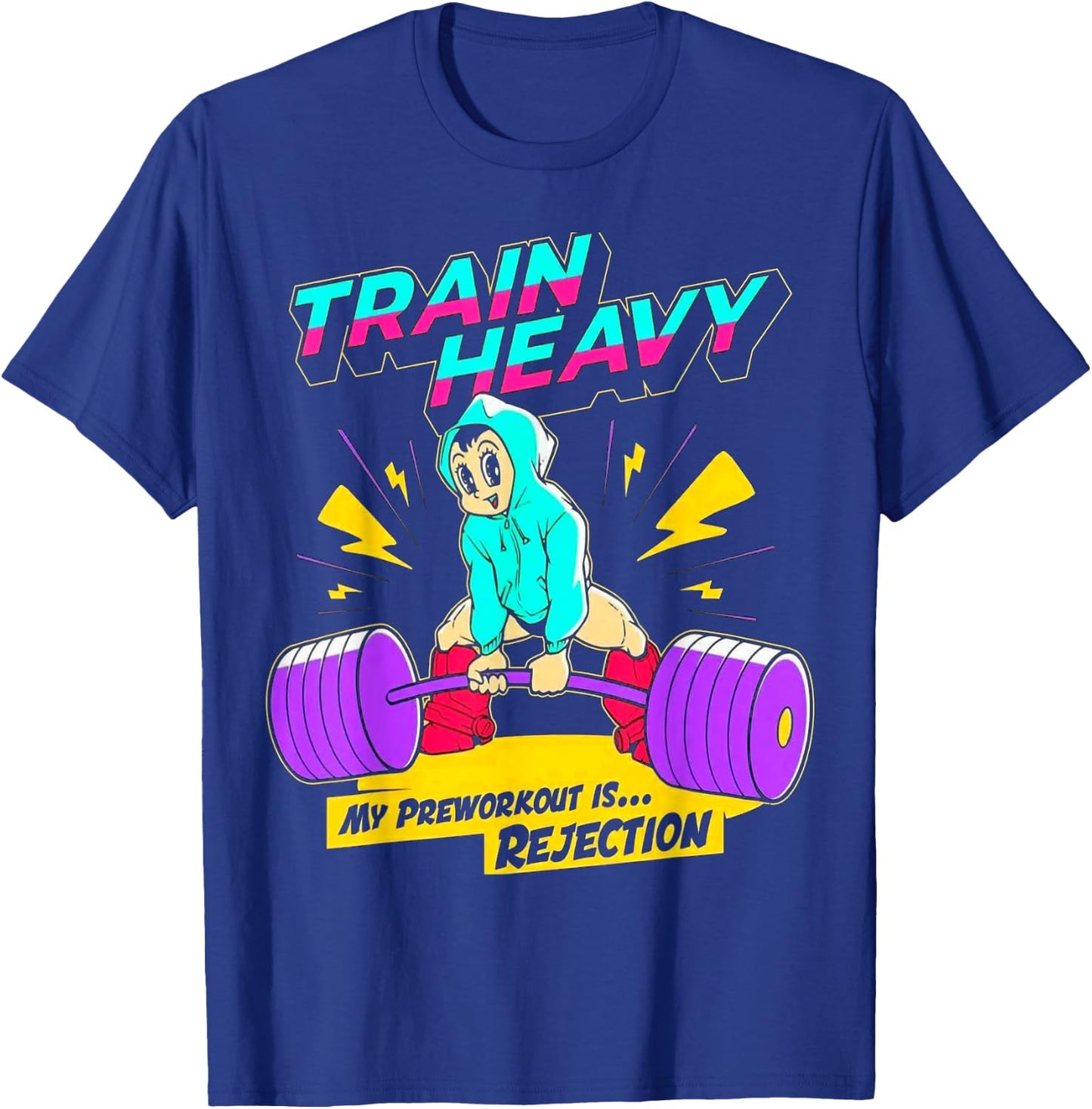 Train Heavy My Pre-Workout Is Rejection Gym Bodybuilding T-Shirt - T-Shirt | Royal