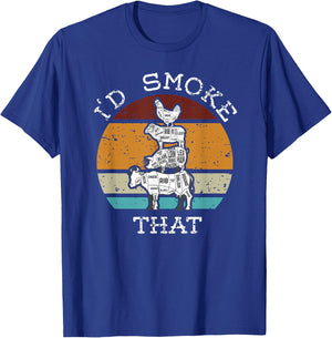 Funny BBQ Party Smoker I'd Smoke That for Dad Chef men Cook T-Shirt - T-Shirt | Royal