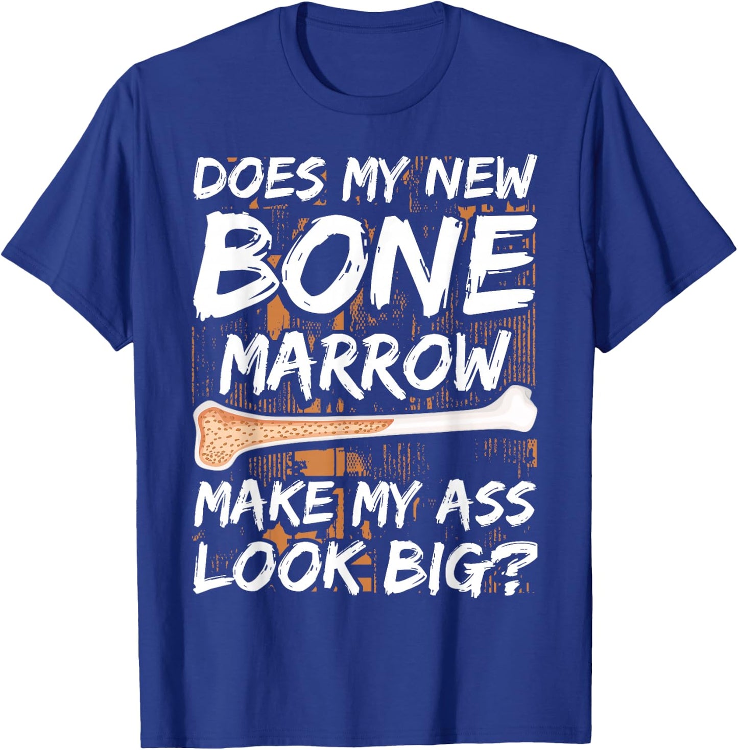 Bone Marrow Transplant Survivor Bone Marrow Supplement T-Shirt - T-Shirt | Royal