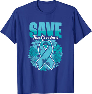Save The Coochies - Ovarian Cancer Teal Cervical Cancer T-Shirt - T-Shirt | Royal