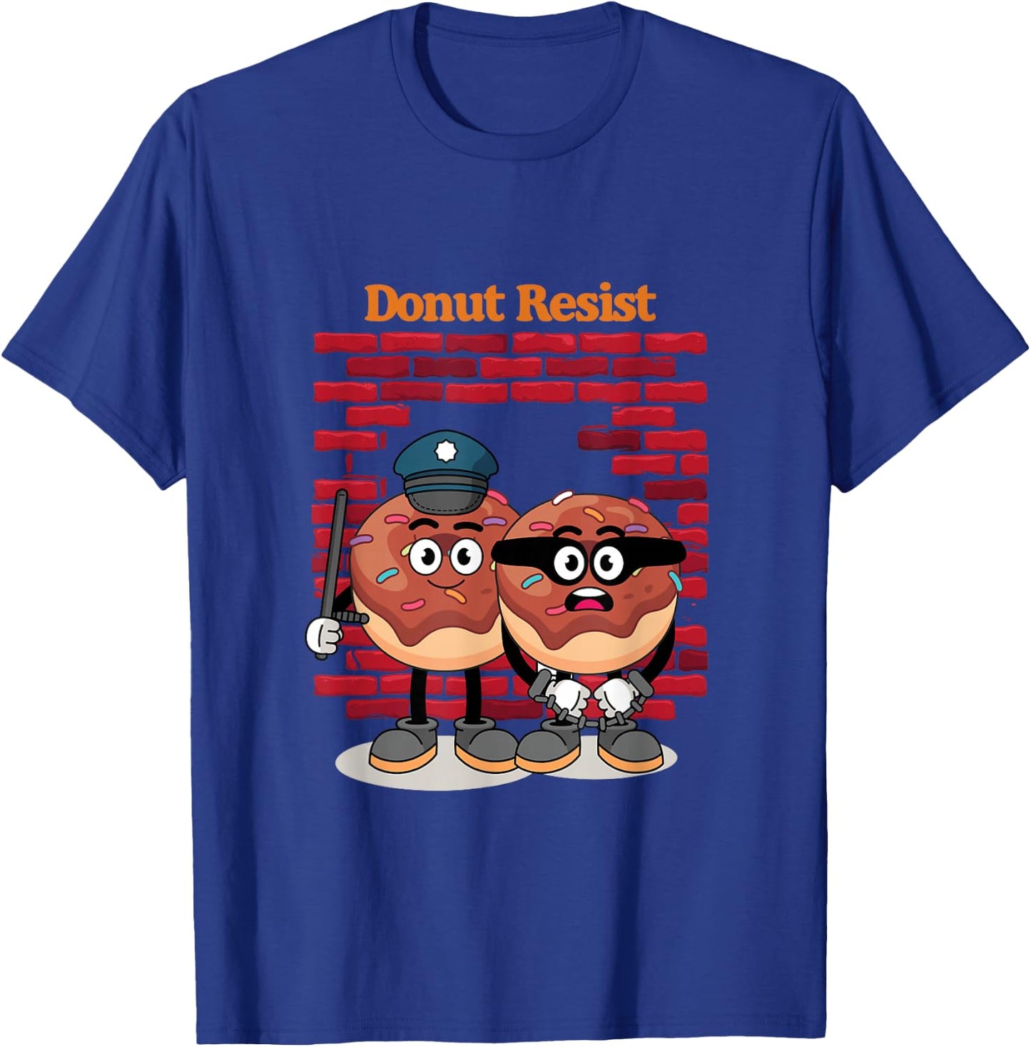 Funny Donut Resist | Donuts Police Perpetrator | Crime T-Shirt - T-Shirt | Royal