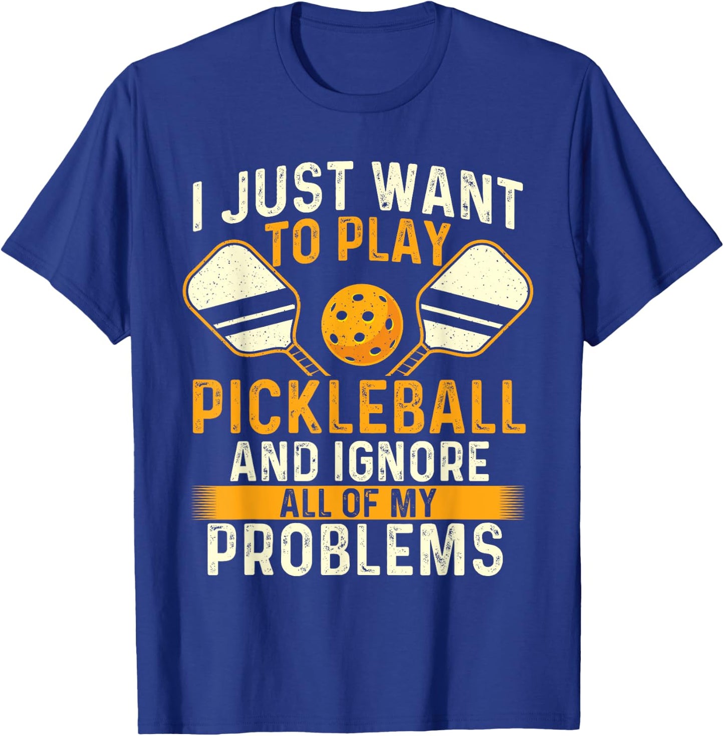 I Just Want To Play Pickleball - Pickleballers Sports Lover T-Shirt - T-Shirt | Royal