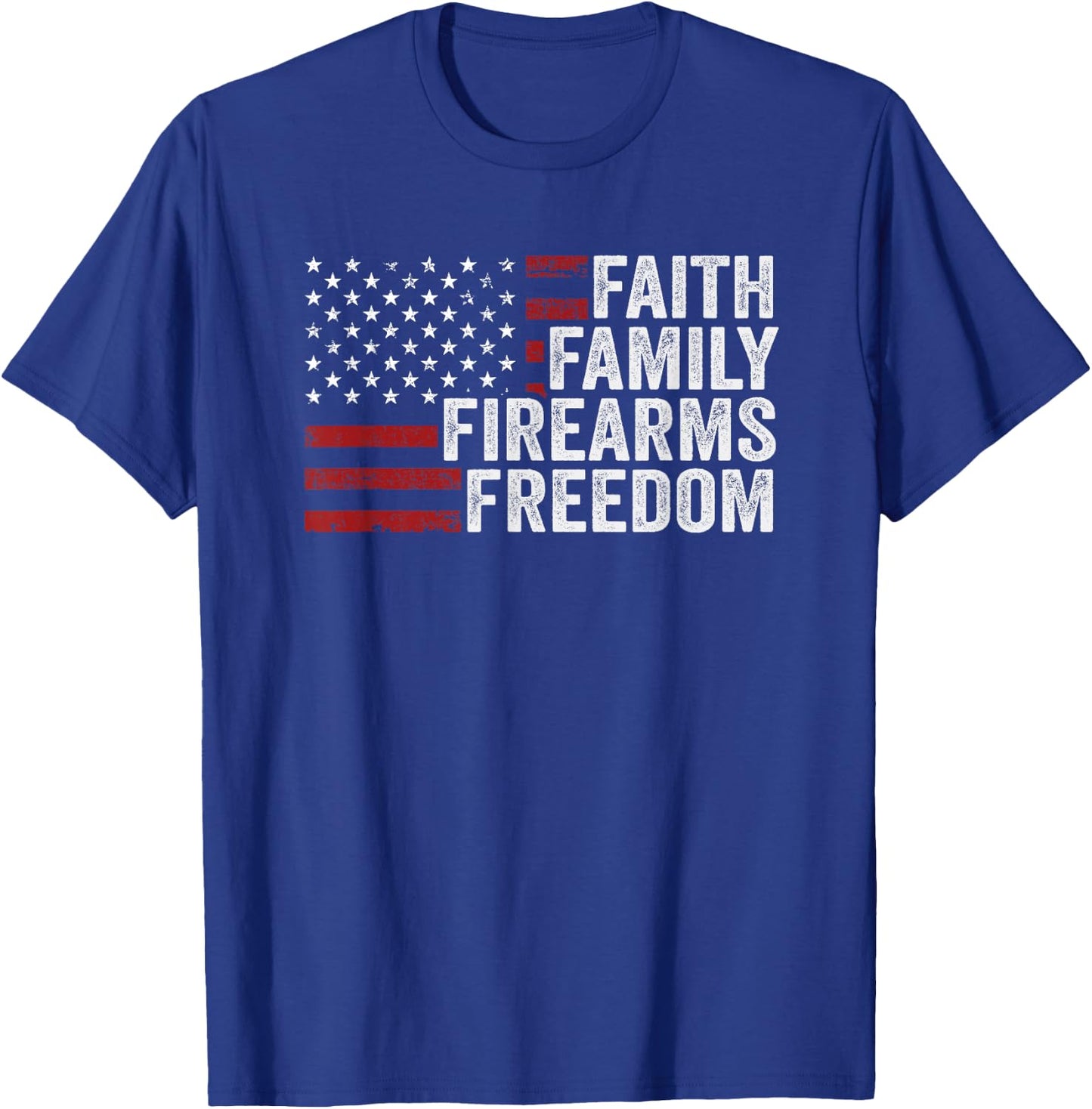 Faith Family Firearms & Freedom - USA Flag God Guns America T-Shirt - T-Shirt | Royal