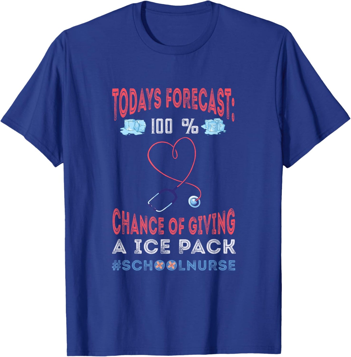 Todays Forecast School Nurse Cares First Aid Back to School T-Shirt - T-Shirt | Royal