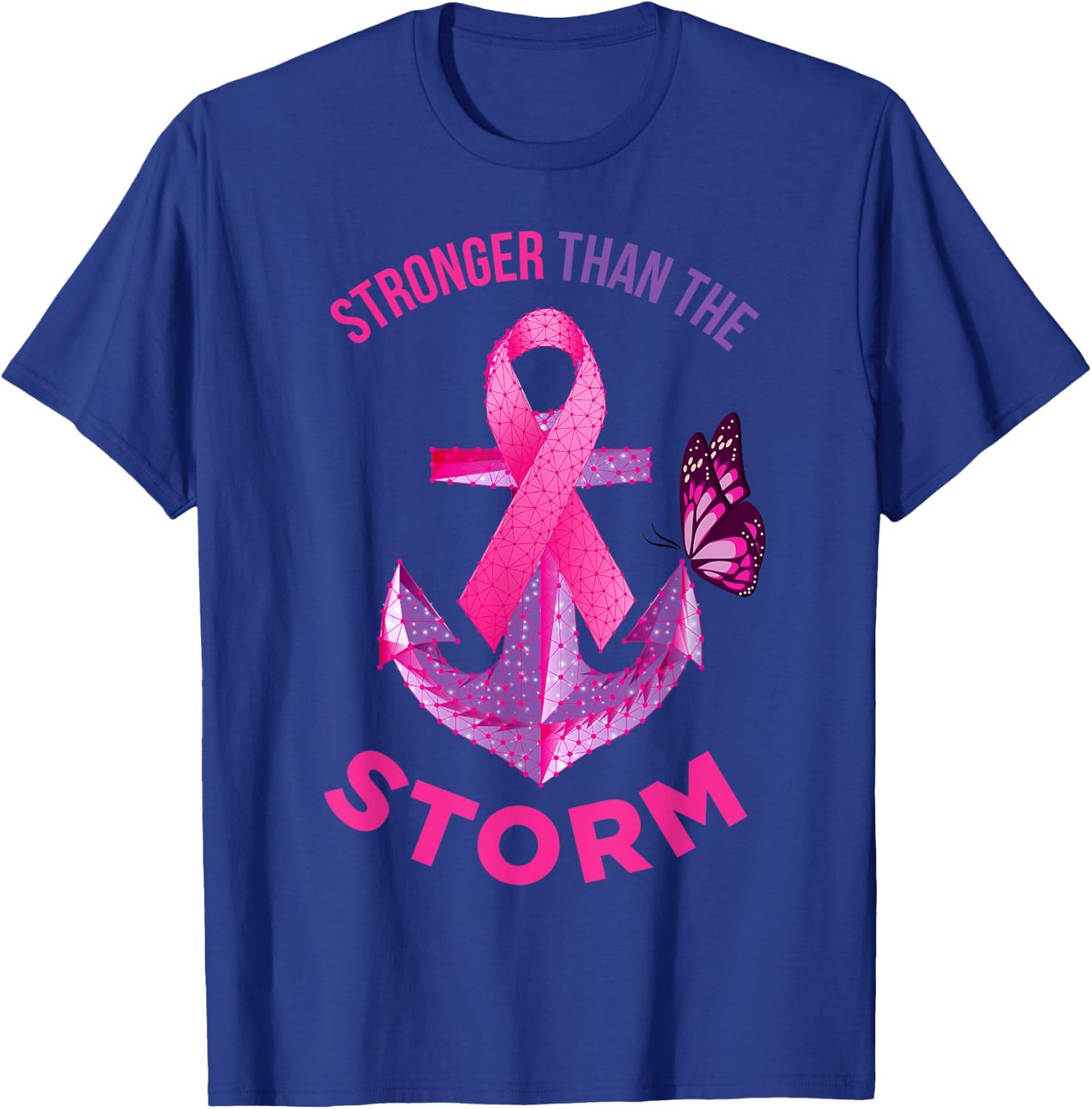 Stronger Than The Storm Fight Breast Cancer Ribbon Wear Pink T-Shirt - T-Shirt | Royal