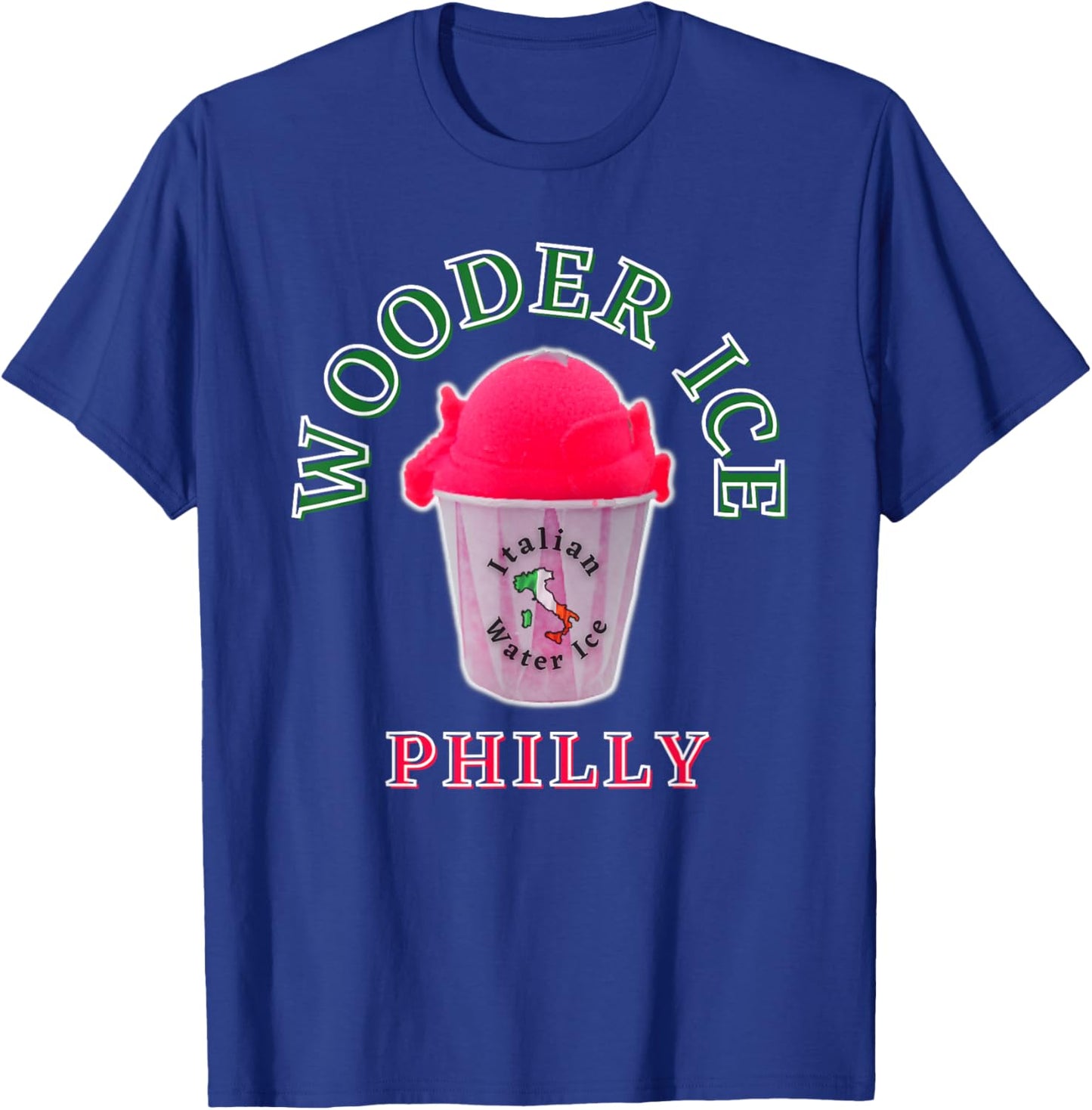 Funny Philadelphia Wooder Ice Philly Slang Novelty Water Ice T-Shirt - T-Shirt | Royal