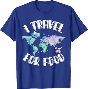 I Travel For Food T-Shirt - T-Shirt | Royal