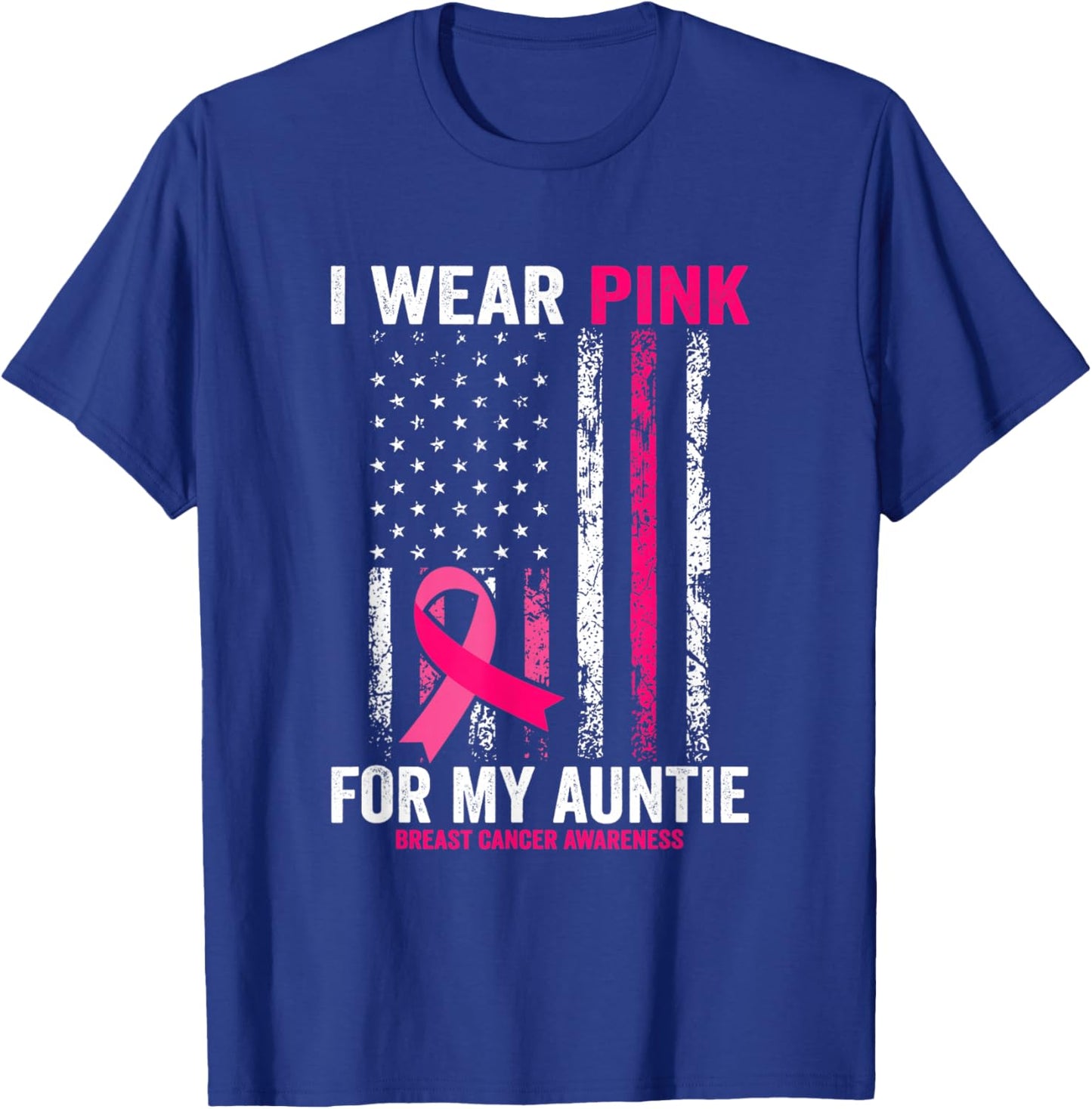 I Wear Pink for My Auntie American Flag T-Shirt - T-Shirt | Royal