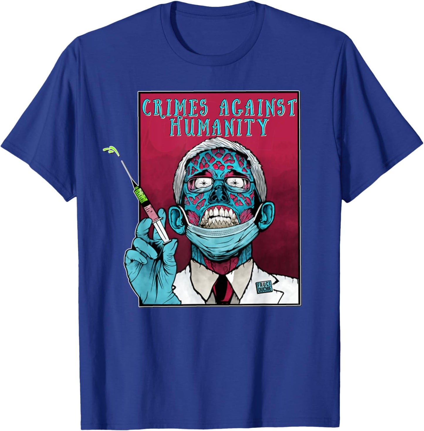 Fauci anti Government Mandate Arrest Dr Fauci Zombie Protest T-Shirt - T-Shirt | Royal